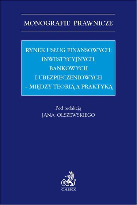 ebooki: Rynek usług finansowych: inwestycyjnych bankowych i ubezpieczeniowych - między teorią a praktyką &ndash; ebook