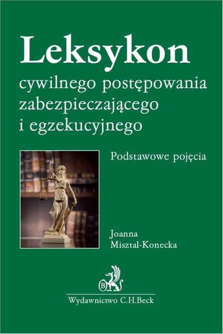 ebooki: Leksykon cywilnego postępowania zabezpieczającego i egzekucyjnego. Podstawowe pojęcia &ndash; ebook