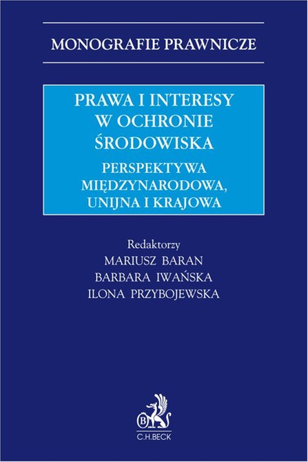ebooki: Prawa i interesy w ochronie środowiska. Perspektywa międzynarodowa unijna i krajowa &ndash; ebook