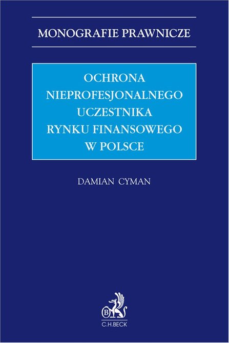 ebooki: Ochrona nieprofesjonalnego uczestnika rynku finansowego w Polsce &ndash; ebook