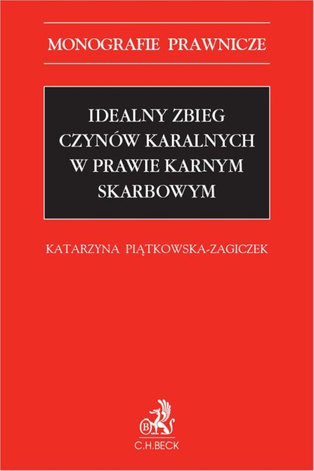 ebooki: Idealny zbieg czyn&oacute;w karalnych w prawie karnym skarbowym &ndash; ebook