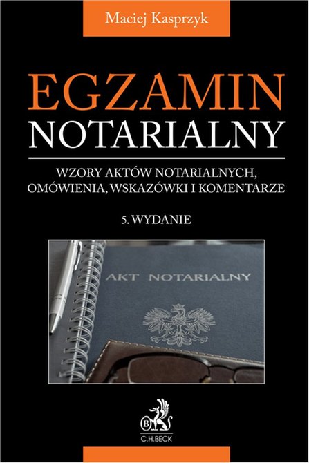 ebooki: Egzamin notarialny 2025. Wzory akt&oacute;w notarialnych om&oacute;wienia wskaz&oacute;wki i komentarze &ndash; ebook