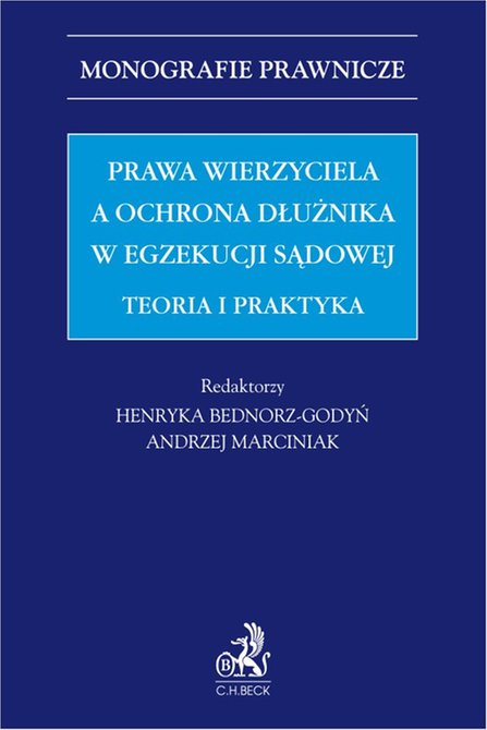 ebooki: Prawa wierzyciela a ochrona dłużnika w egzekucji sądowej. Teoria i praktyka &ndash; ebook