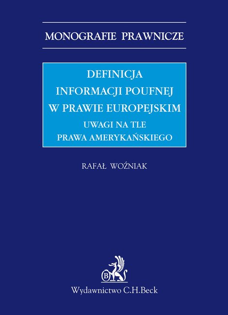 ebooki: Definicja informacji poufnej w prawie europejskim. Uwagi na tle prawa amerykańskiego &ndash; ebook