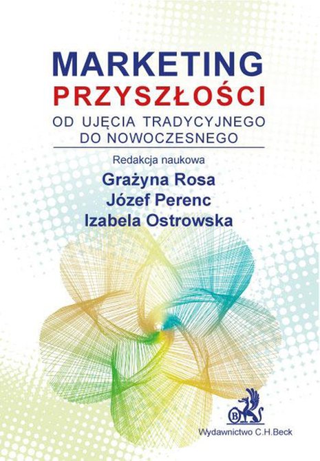 ebooki: Marketing przyszłości - od ujęcia tradycyjnego do nowoczesnego &ndash; ebook