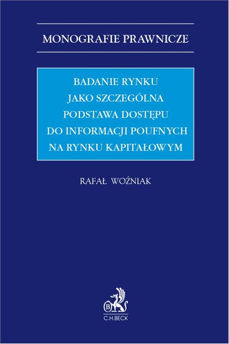 ebooki: Badanie rynku jako szczeg&oacute;lna podstawa dostępu do informacji poufnych na rynku kapitałowym &ndash; ebook