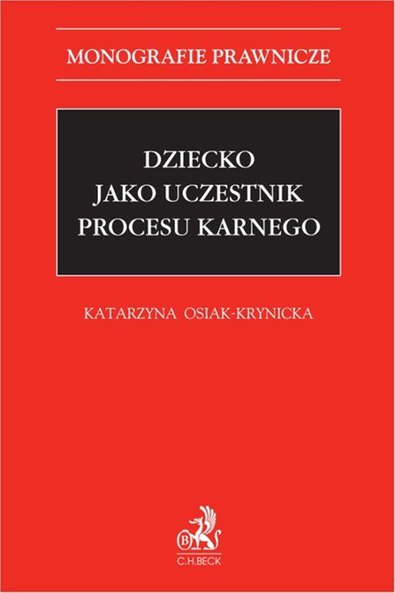 ebooki: Dziecko jako uczestnik procesu karnego &ndash; ebook