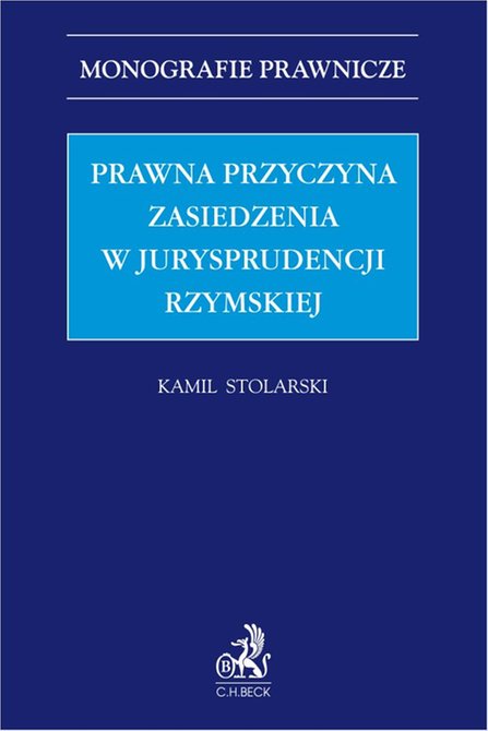 ebooki: Prawna przyczyna zasiedzenia w jurysprudencji rzymskiej &ndash; ebook
