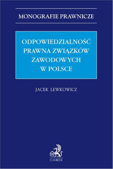 ebooki: Odpowiedzialność prawna związk&oacute;w zawodowych w Polsce &ndash; ebook