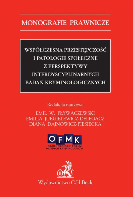 ebooki: Wsp&oacute;łczesna przestępczość i patologie społeczne z perspektywy interdyscyplinarnych badań kryminologicznych &ndash; ebook