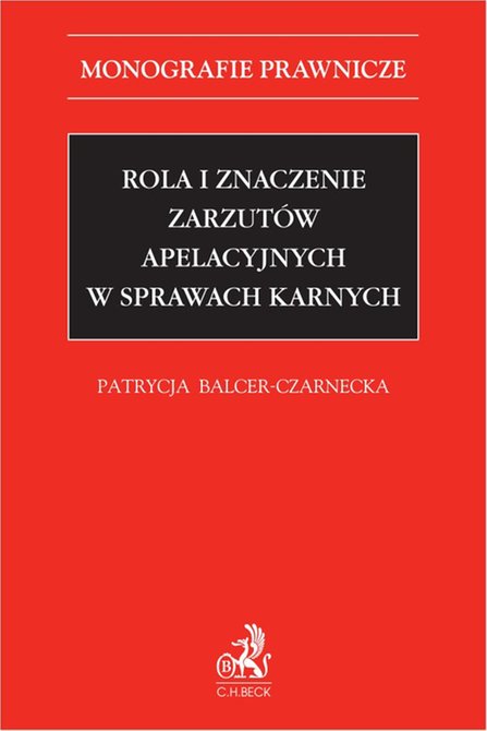 ebooki: Rola i znaczenie zarzutów apelacyjnych w sprawach karnych – ebook