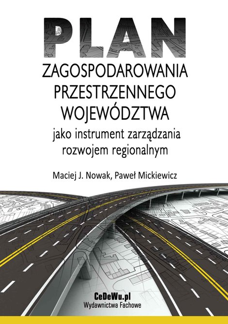 ebooki: Plan zagospodarowania przestrzennego wojew&oacute;dztwa jako instrument zarządzania rozwojem regionalnym &ndash; ebook