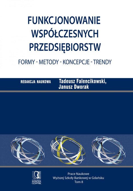 ebooki: Funkcjonowanie współczesnych przedsiębiorstw. Formy - metody - koncepcje - trendy. Tom 8 – ebook