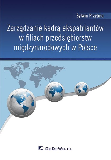 ebooki: Zarządzanie kadrą ekspatriantów w filiach przedsiębiorstw międzynarodowych w Polsce – ebook