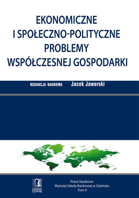 ebooki: Ekonomiczne i społeczno-polityczne problemy wsp&oacute;łczesnej gospodarki. Tom 9 &ndash; ebook
