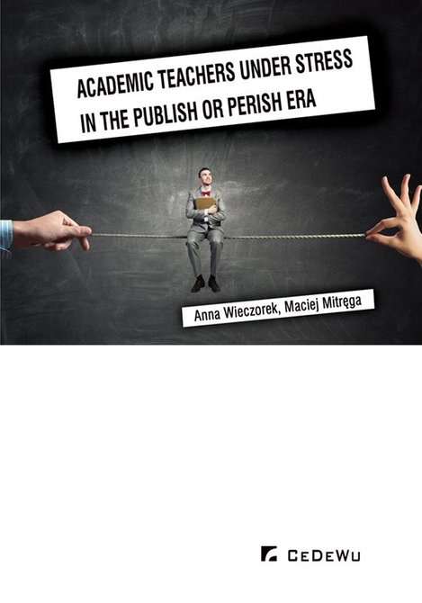 ebooki: Academic teachers under stress in the publish or perish era – ebook