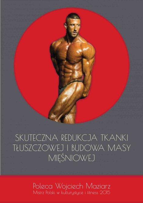 ebooki: Skuteczna redukcja tkanki tłuszczowej i budowa masy mięśniowej – ebook