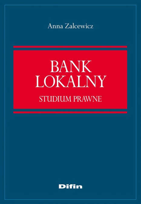 ebooki: Bank lokalny. Studium prawne &ndash; ebook