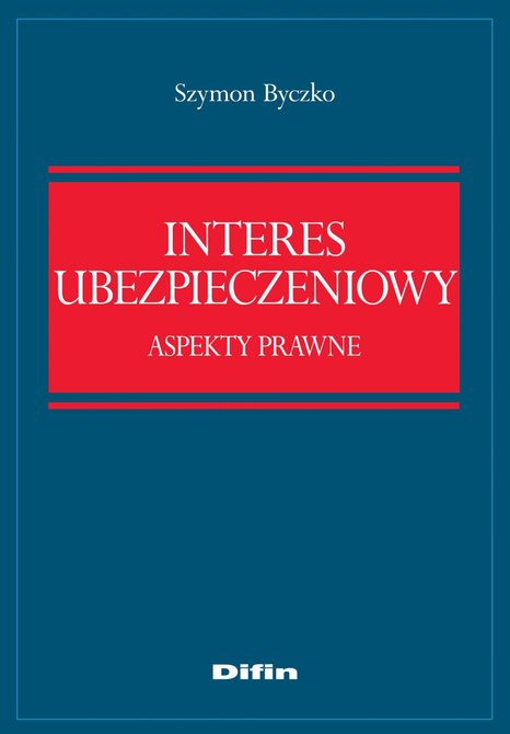 ebooki: Interes ubezpieczeniowy. Aspekty prawne &ndash; ebook