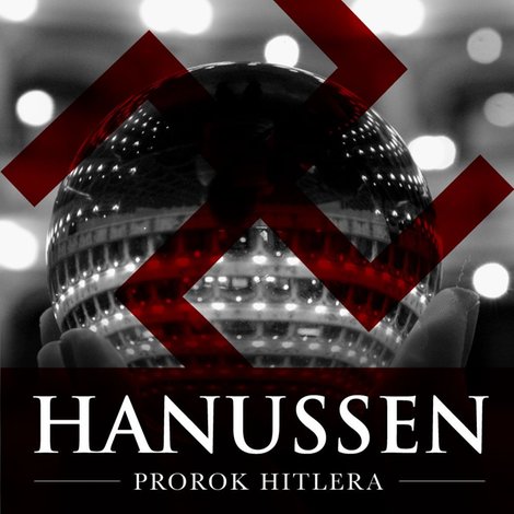 audiobooki: Hanussen. Prorok Hitlera &ndash; audiobook