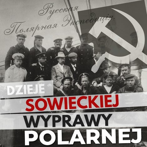 audiobooki: Dzieje sowieckiej wyprawy polarnej &ndash; audiobook