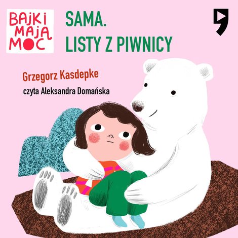 audiobooki: Sama. Listy z piwnicy. Bajki mają moc – audiobook
