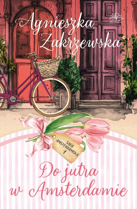 ebooki: Saga amsterdamska. Tom 1. Do jutra w Amsterdamie &ndash; ebook