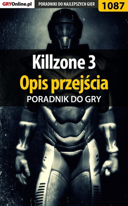 ebooki: Killzone 3 - opis przejścia - poradnik do gry &ndash; ebook