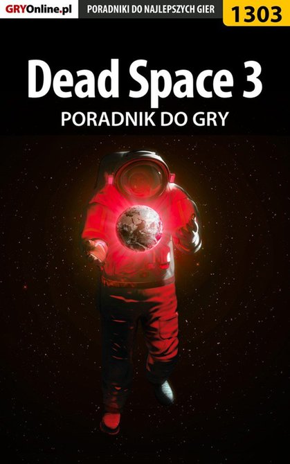 ebooki: Dead Space 3 - poradnik do gry &ndash; ebook