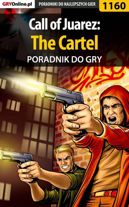 ebooki: Call of Juarez: The Cartel - poradnik do gry &ndash; ebook