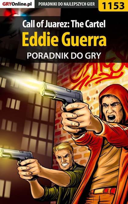 ebooki: Call of Juarez: The Cartel - Eddie Guerra - poradnik do gry &ndash; ebook