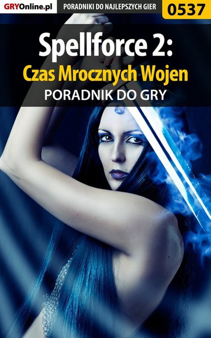 ebooki: Spellforce 2: Czas Mrocznych Wojen - poradnik do gry – ebook