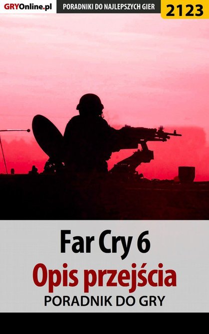 ebooki: Far Cry 6. Opis przejścia &ndash; ebook