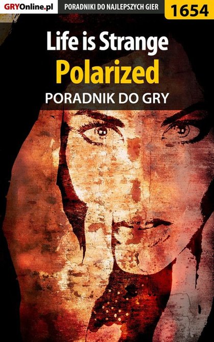 ebooki: Life is Strange - Polarized - poradnik do gry – ebook