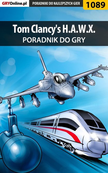 ebooki: Tom Clancy's H.A.W.X. - poradnik do gry &ndash; ebook