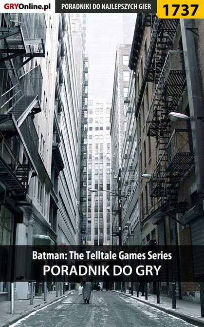 ebooki: Batman: The Telltale Games Series - poradnik do gry &ndash; ebook