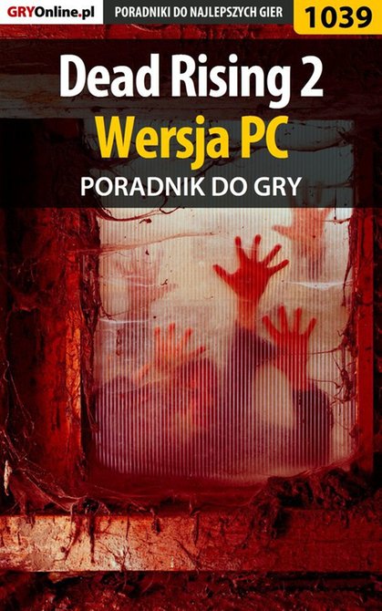 ebooki: Dead Rising 2 - PC - poradnik do gry &ndash; ebook
