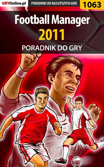 ebooki: Football Manager 2011 - poradnik do gry &ndash; ebook