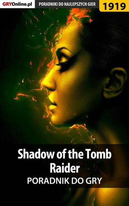 ebooki: Shadow of the Tomb Raider - poradnik do gry &ndash; ebook