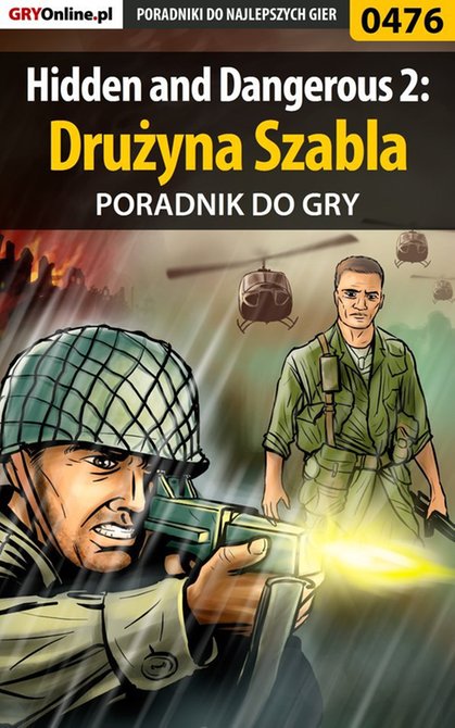 ebooki: Hidden and Dangerous 2: Drużyna Szabla - poradnik do gry – ebook