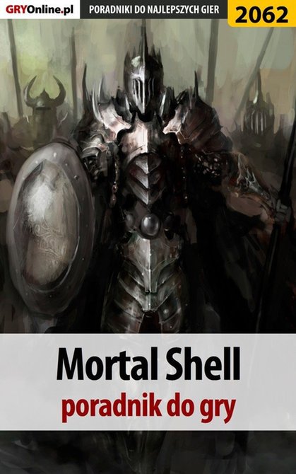ebooki: Mortal Shell - poradnik do gry &ndash; ebook