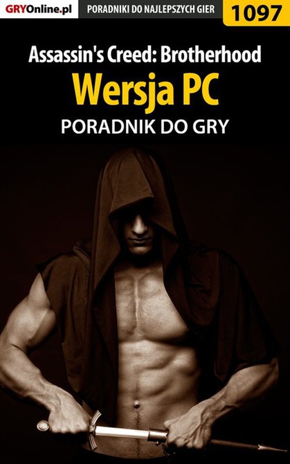 ebooki: Assassin's Creed: Brotherhood - PC - poradnik do gry &ndash; ebook