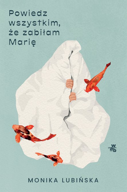 ebooki: Powiedz wszystkim, że zabiłam Marię &ndash; ebook