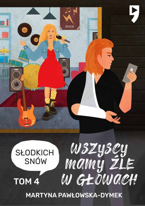 ebooki: Wszyscy mamy źle w głowach. Tom 4: Słodkich sn&oacute;w &ndash; ebook