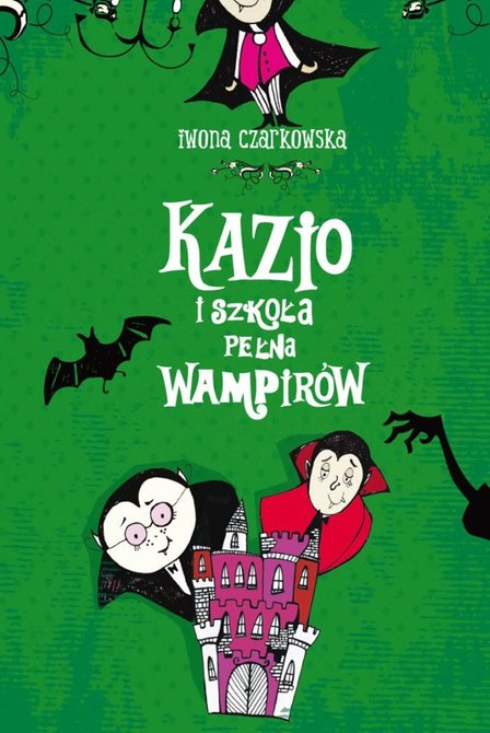 ebooki: Kazio i szkoła pełna wampir&oacute;w &ndash; ebook