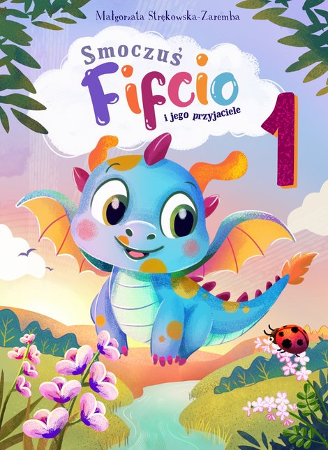 ebooki: Smoczuś Fifcio i jego przyjaciele. Część 1 &ndash; ebook