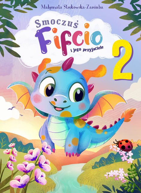 ebooki: Smoczuś Fifcio i jego przyjaciele. Część 2 &ndash; ebook