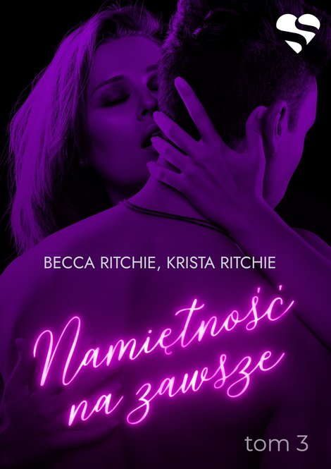 ebooki: Addicted: Namiętność na zawsze. Tom 3 – ebook