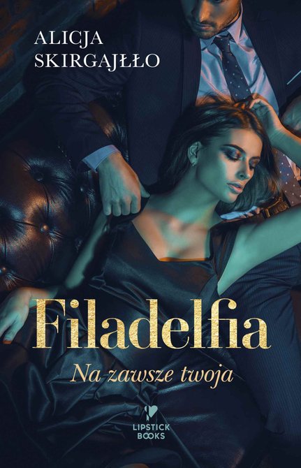 ebooki: Filadelfia. Na zawsze twoja &ndash; ebook