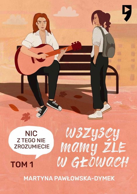 ebooki: Wszyscy mamy źle w głowach. Tom 1: Nic z tego nie zrozumiecie &ndash; ebook